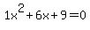 1x%5E2%2B6x%2B9+=+0