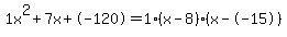 1x%5E2%2B7x%2B-120+=+1%28x-8%29%2A%28x--15%29