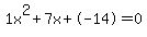 1x%5E2%2B7x%2B-14+=+0