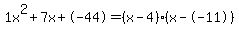 1x%5E2%2B7x%2B-44+=+%28x-4%29%2A%28x--11%29