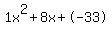 1x%5E2%2B8x%2B-33