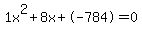 1x%5E2%2B8x%2B-784+=+0