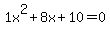 1x%5E2%2B8x%2B10+=+0