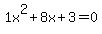 1x%5E2%2B8x%2B3+=+0