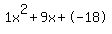 1x%5E2%2B9x%2B-18