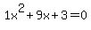 1x%5E2%2B9x%2B3+=+0