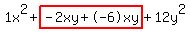 \"1x%5E2%2Bhighlight%28-2xy%2B-6xy%29%2B12y%5E2\"