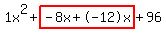 1x%5E2%2Bhighlight%28-8x%2B-12x%29%2B96