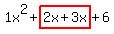 1x%5E2%2Bhighlight%282x%2B3x%29%2B6
