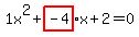 1x%5E2%2Bhighlight_red%28+-4%29+%2A+x%2B2=0