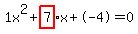 1x%5E2%2Bhighlight_red%28+7%29+%2A+x%2B-4=0