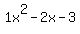 1x%5E2+-+2x+-+3