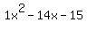 1x%5E2-14x-15