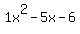 1x%5E2-5x-6
