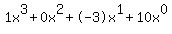 1x%5E3%2B0x%5E2%2B-3x%5E1%2B10x%5E0