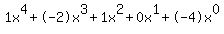 1x%5E4%2B-2x%5E3%2B1x%5E2%2B0x%5E1%2B-4x%5E0