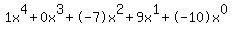 1x%5E4%2B0x%5E3%2B-7x%5E2%2B9x%5E1%2B-10x%5E0