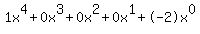 1x%5E4%2B0x%5E3%2B0x%5E2%2B0x%5E1%2B-2x%5E0