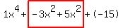 1x%5E4%2Bhighlight%28-3x%5E2%2B5x%5E2%29%2B-15