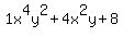 1x%5E4y%5E2%2B4x%5E2y%2B8