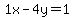 1x+-+4y+=+1