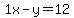 1x-y=12
