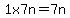 1x7n=7n