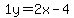 1y=%2B2x-4