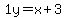 1y=%2Bx%2B3