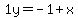 1y=-1%2Bx