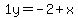 1y=-2%2Bx