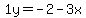 1y=-2-3x