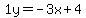 1y=-3x%2B4