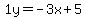 1y=-3x%2B5