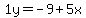 1y=-9%2B5x