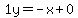 1y=-x%2B0