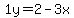1y=2-3x