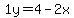 1y=4-2x
