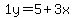 1y=5%2B3x