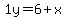 1y=6%2Bx