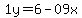 1y=6-09x
