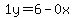 1y=6-0x