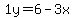 1y=6-3x