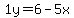 1y=6-5x