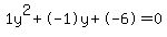 1y%5E2%2B-1y%2B-6+=+0