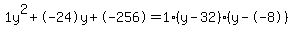 1y%5E2%2B-24y%2B-256+=+1%28y-32%29%2A%28y--8%29