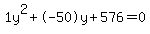 1y%5E2%2B-50y%2B576+=+0