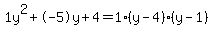 1y%5E2%2B-5y%2B4+=+1%28y-4%29%2A%28y-1%29