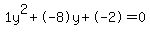 1y%5E2%2B-8y%2B-2+=+0