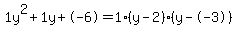 1y%5E2%2B1y%2B-6+=+1%28y-2%29%2A%28y--3%29